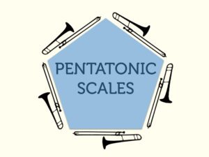 Trombone lesson: Pentatonic scales – how and why