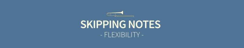 Flexibility skipping notes