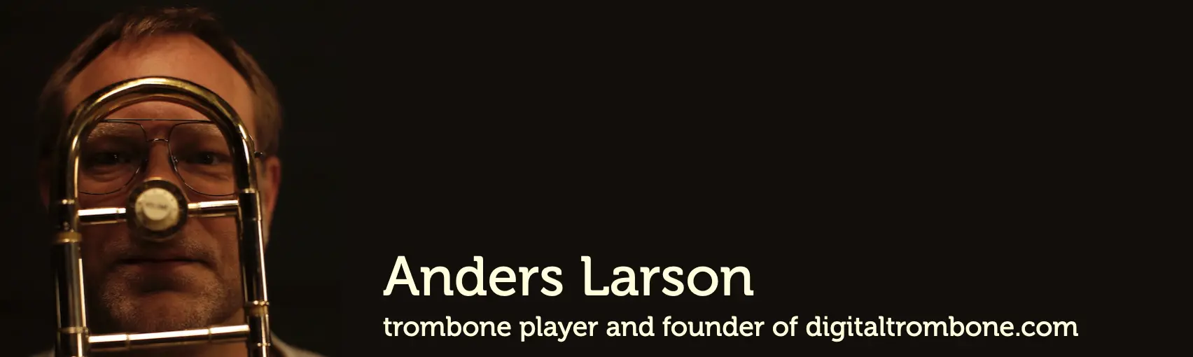 Anders-Larson jazz trombone player and founder of digitaltrombone.com
