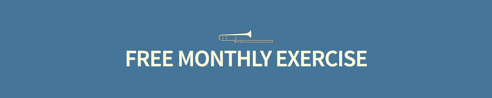 Monthly free trombone exercise