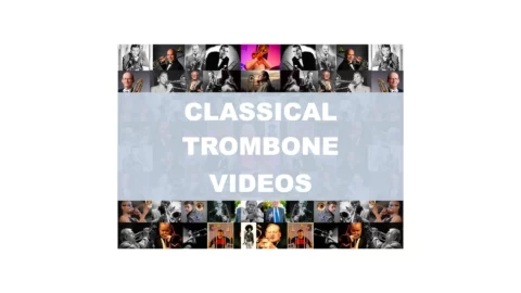 Videos with famous classical trombone players